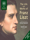 The Life and Works of Liszt (MP3)